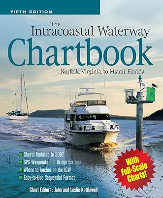 The Intracoastal Waterway Chartbook, Norfolk, Virginia, to Miami, Florida (Intracoastal Waterway Chartbook: Norfolk, Virginia to Miami, Florida)