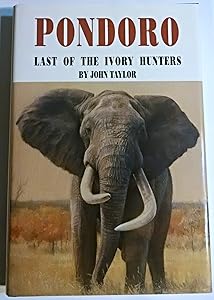 Pondoro: Last of the Ivory Hunters
