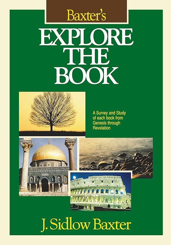 Baxter's Explore the Book by J. Sidlow Baxter