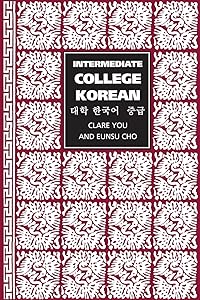 Intermediate College Korean by Clare You