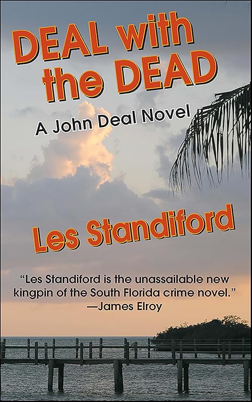 Deal with the Dead (John Deal Series) by Les Standiford