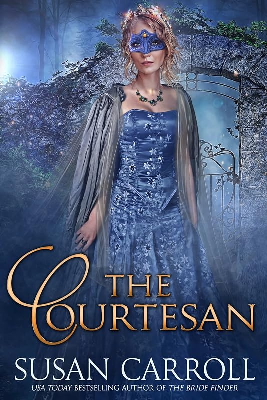 The Courtesan (The Daughters of the Earth Book 2) by Susan Carroll