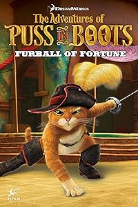 Puss in Boots: Furball of Fortune (Adventures of Puss in Boots) by Chris Cooper