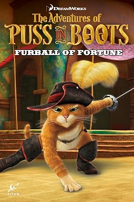 Puss in Boots: Furball of Fortune (Adventures of Puss in Boots)