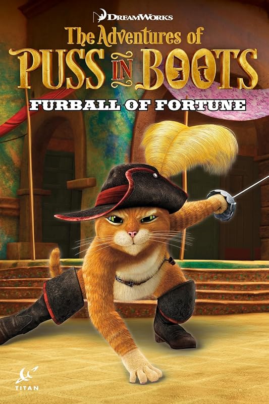 Puss in Boots: Furball of Fortune (Adventures of Puss in Boots) by Chris Cooper