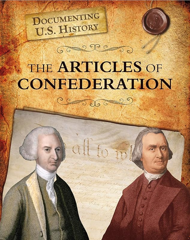 The Articles of Confederation (Raintree Perspectives) by Liz Sonneborn