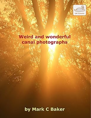 Weird and wonderful canal photographs (UK Canals)