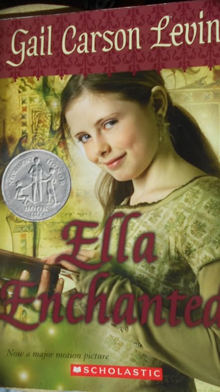 Ella Enchanted (Ella Enchanted, #1) by Gail Carson Levine