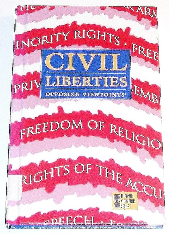 Civil Liberties: Opposing Viewpoints by Charles P. Cozic