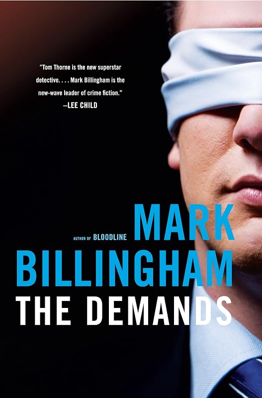The Demands (Tom Thorne Book 10) by Mark Billingham