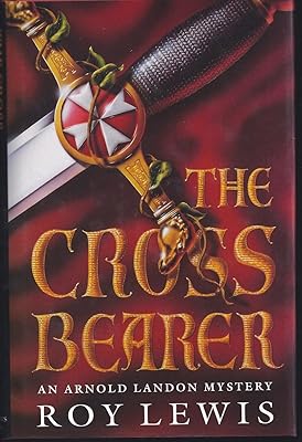 The Cross Bearer: An Arnold Landon Mystery