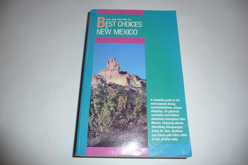 You are cordially invited to the best choices in New Mexico (Best choice series) by Myles Montgomery