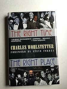 The Right Time, the Right Place by Charles Wohlstetter