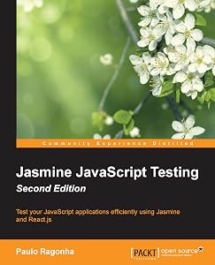 Jasmine JavaScript Testing - Second Edition by Paulo Ragonha