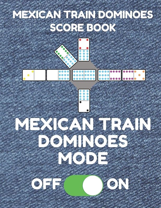 Mexican Train Dominoes Score Book: Score Pad of 100 Score Sheet Pages For Mexican Train Dominoes Games, 8.5 By 11 Inches, Funny Mode Denim Cover by Mexican Train Essentials