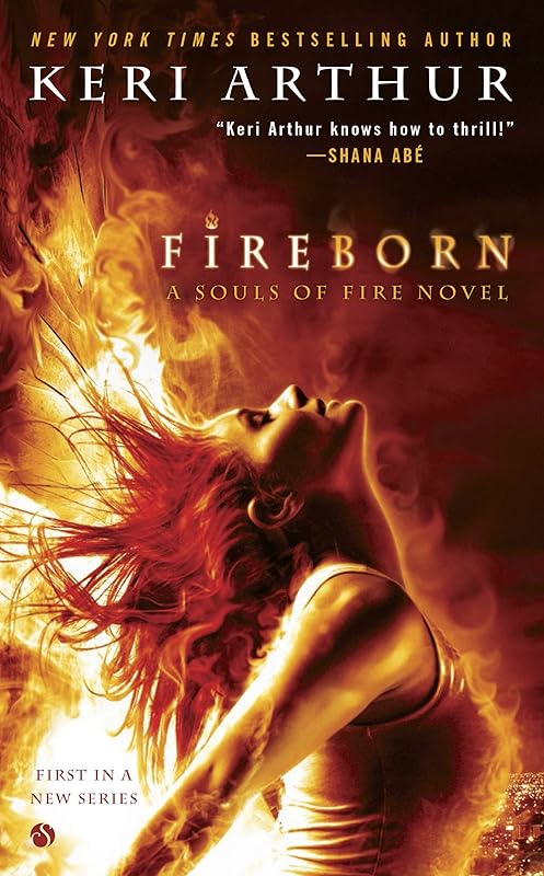 Fireborn (A Souls of Fire Novel Book 1) by Keri Arthur