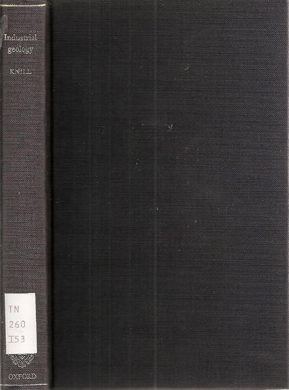 Industrial geology by J. L. (edit) . Knill