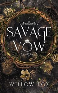 Savage Vow: Dark Mafia Arranged Marriage Romance (Mafia Marriages Book 3)