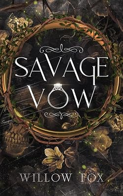 Savage Vow: Dark Mafia Arranged Marriage Romance (Mafia Marriages Book 3)