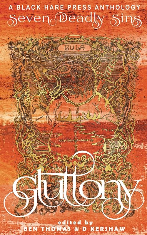 Gluttony: An inordinate desire to consume more than that which one requires (Seven Deadly Sins) by Black Hare Press