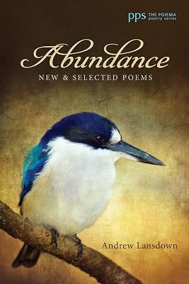 Abundance: New and Selected Poems (Poiema Poetry Series)