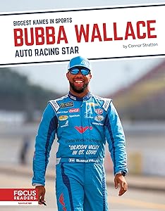 Bubba Wallace: Auto Racing Star (Biggest Names in Sports Set 6 (Set of 8))