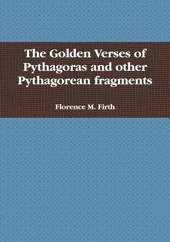 The Golden Verses of Pythagoras by Marcel Roggemans