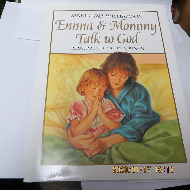 Emma and Mommy Talk to God by Marianne Williamson