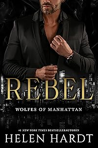 Rebel : Wolfes of Manhattan 1 (Deutsch) (Wolfes of Manhattan (Deutsch)) (German Edition)