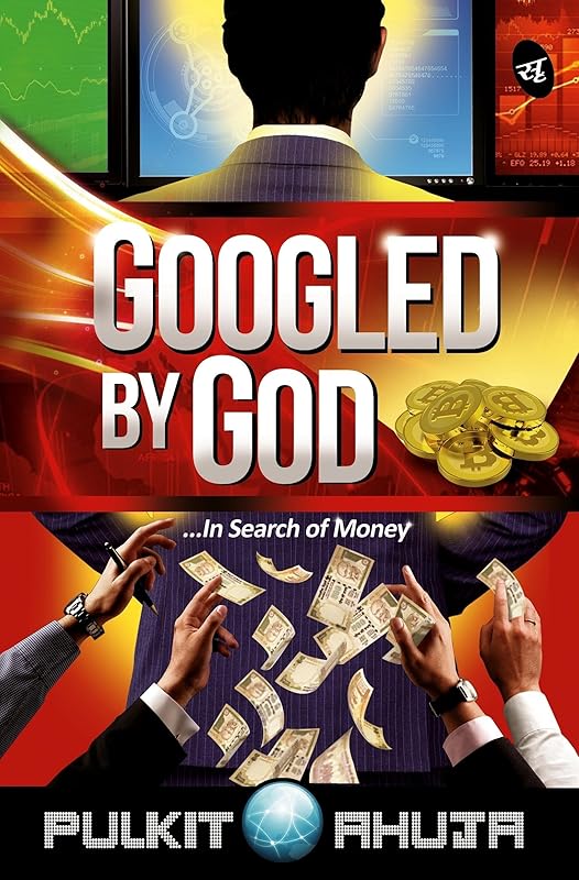 Googled By God by Pulkit Ahuja