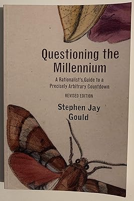 Questioning the Millennium: A Rationalist's Guide to a Precisely Arbitrary Countdown, Revised Edition