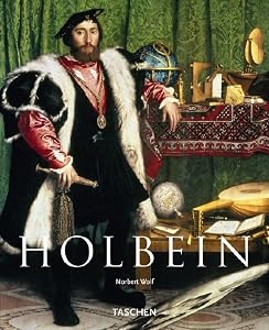 Hans Holbein the Younger by Norbert Wolf