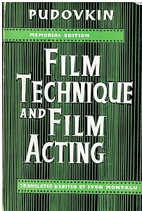 Film Technique and Film Acting by V. I. Pudovkin