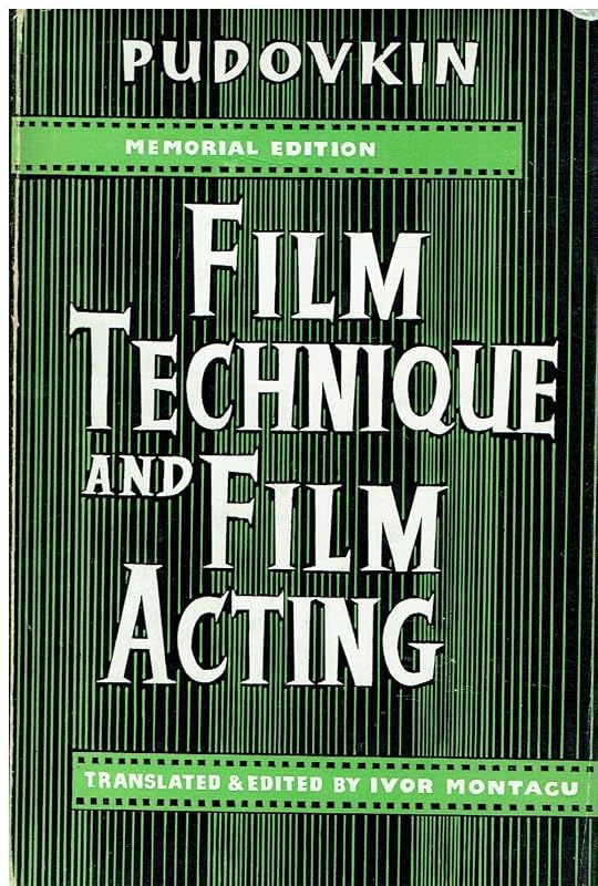 Film Technique and Film Acting by V. I. Pudovkin