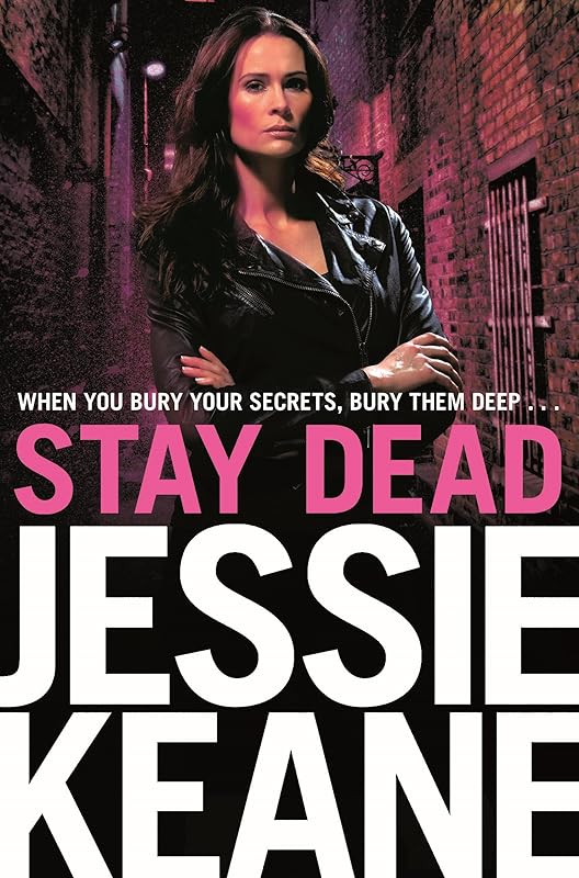 Stay Dead: A Gritty Urban Gangland Thriller (Annie Carter Book 6) by Jessie Keane