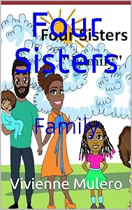 Four Sisters: Family by Vivienne Mulero