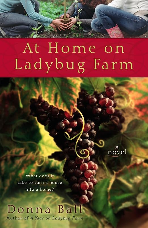 At Home on Ladybug Farm (A Ladybug Farm Novel) by Donna Ball
