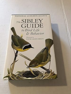 The Sibley Guide to Bird Life & Behavior