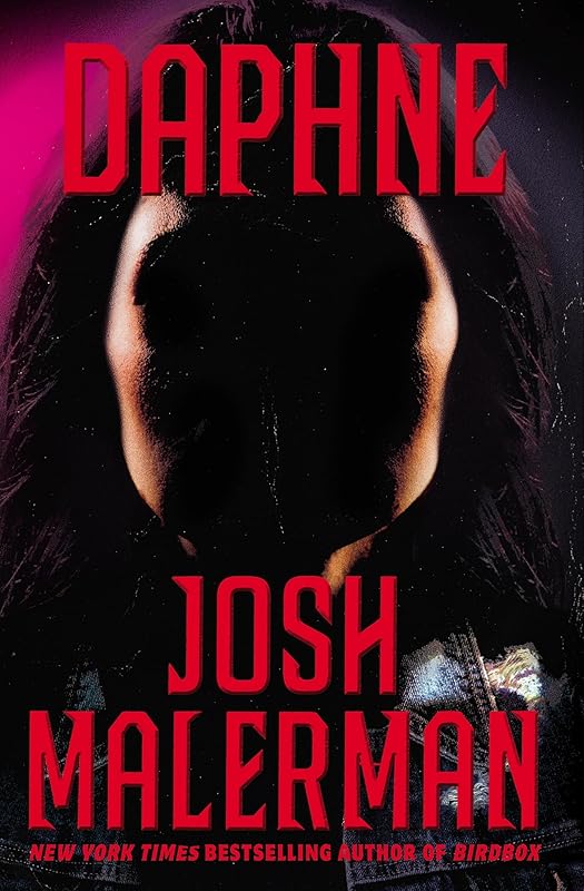 DAPHNE by Josh Malerman