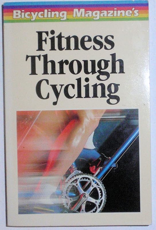 Fitness Through Cycling by Bicycling