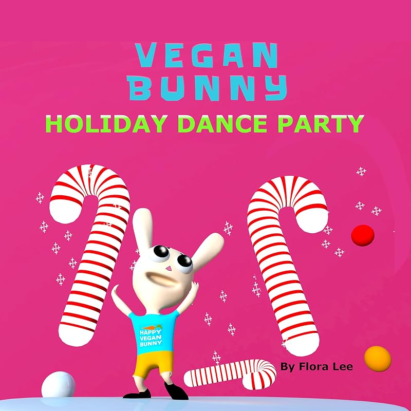 Vegan Bunny Holiday Dance Party by Flora Lee