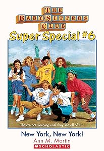 New York, New York! (The Baby-Sitters Club: Super Special #6) (Baby-Sitters Club Super Special) by Ann M. Martin