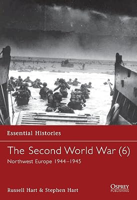 The Second World War (6) North West Europe 1944-1945