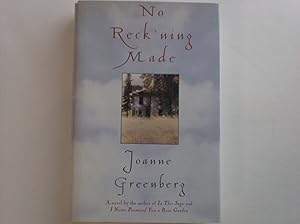 No Reck'Ning Made by Joanne Greenberg