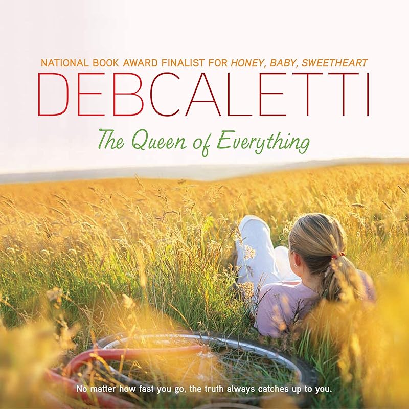 The Queen of Everything by Deb Caletti
