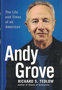 Andy Grove: The Life and Times of an American by Richard S. Tedlow
