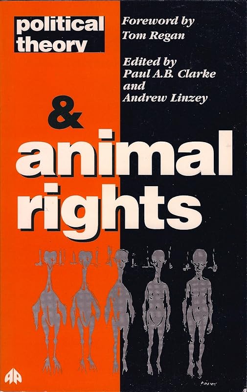 Political Theory and Animal Rights by Andrew Linzey