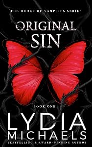 Original Sin: A Dark Paranormal Fantasy Romance (The Order of Vampires Book 1) by Lydia Michaels