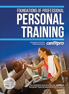 Foundations of Professional Personal Training by Canadian Fitness Professionals Inc.