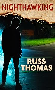 Nighthawking (A Detective Sergeant Adam Tyler Novel, 2) by Russ Thomas